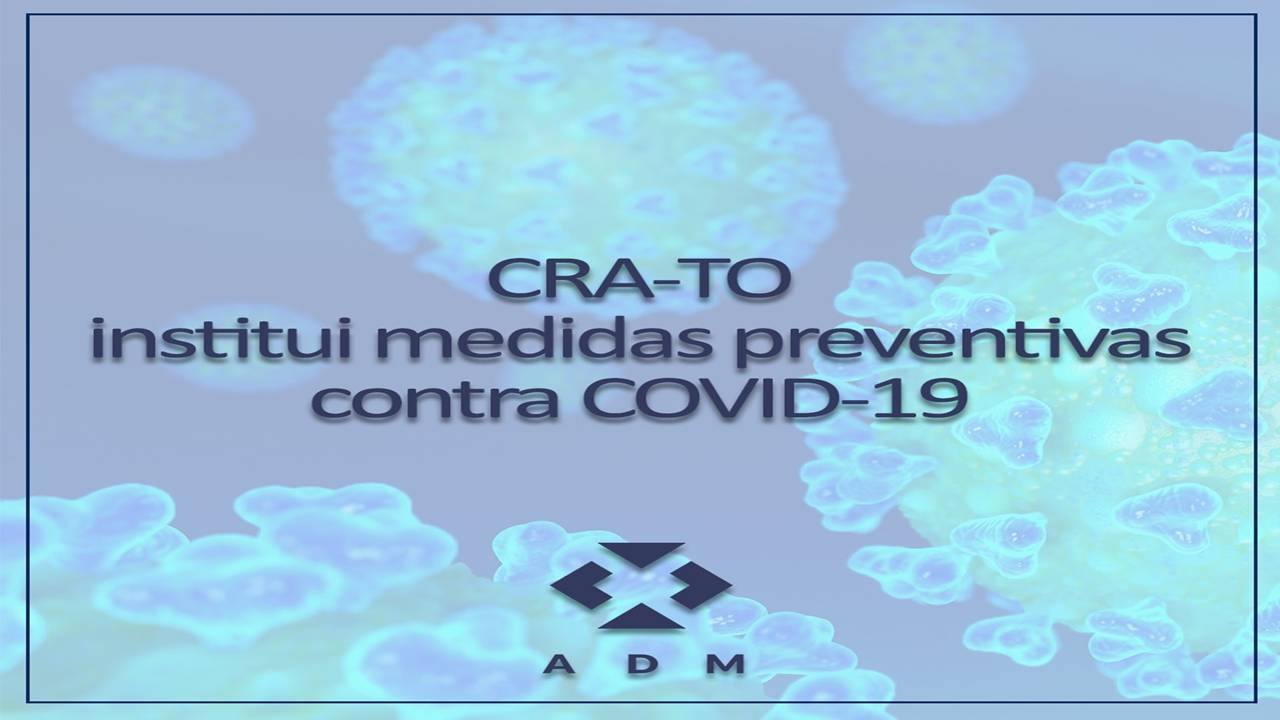 Read more about the article CRA-TO institui medidas preventivas contra coronavírus