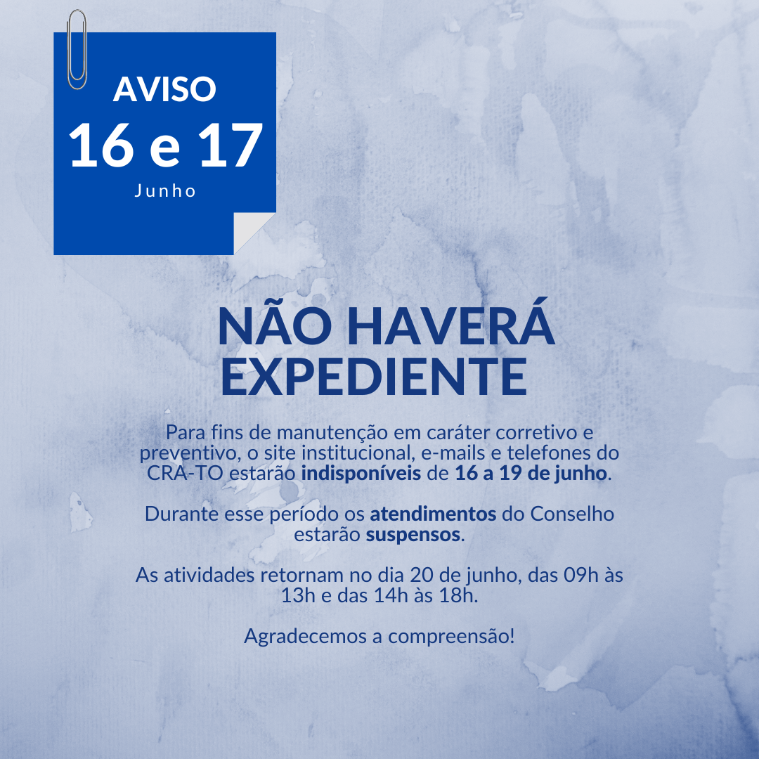 Read more about the article Comunicado: Não Haverá Expediente nos dias 16 e 17 de junho