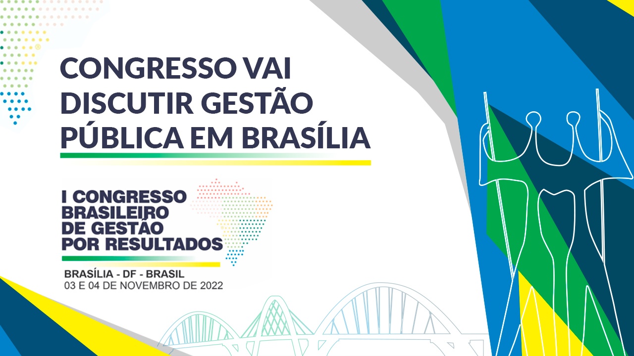 You are currently viewing Congresso vai discutir gestão pública em Brasília