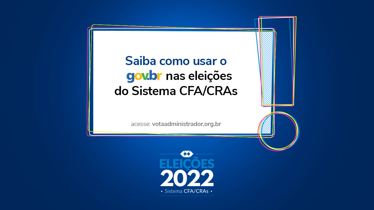 You are currently viewing Saiba como usar o Gov.br nas eleições do Sistema CFA/CRAs