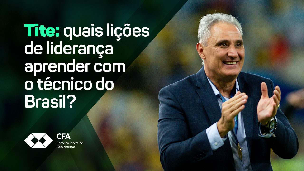 You are currently viewing Tite: quais lições de liderança aprender com o técnico do Brasil?