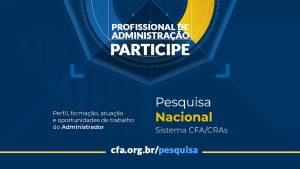 Read more about the article Pesquisa Nacional: março é o mês de consulta aos profissionais de Administração