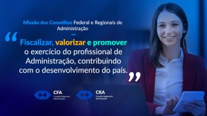 Read more about the article Missão dos Conselhos Federal e Regionais de Administração