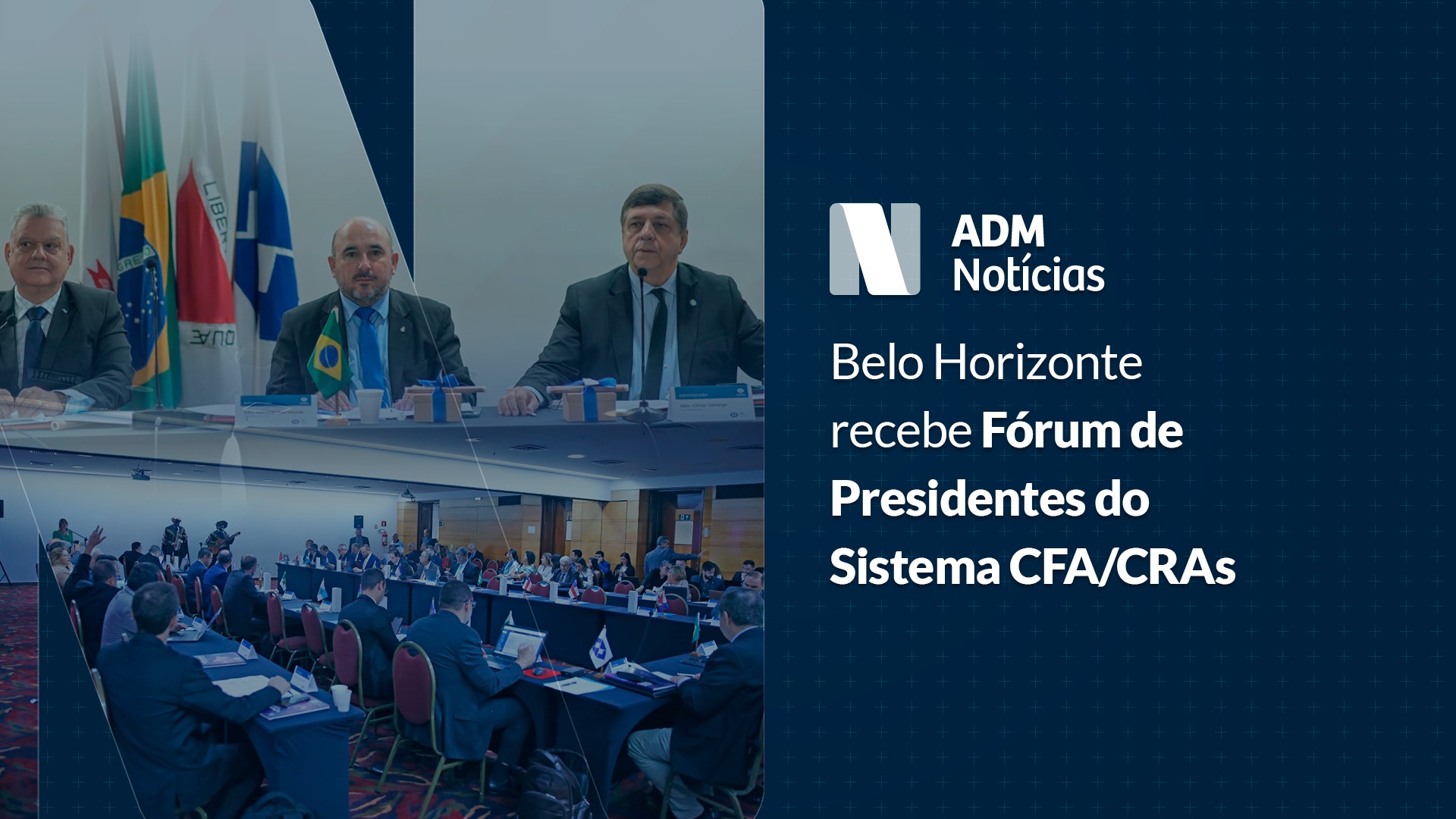 Read more about the article 4º Fórum de Presidentes do Sistema CFA/CRAs: fortalecendo a Administração no Brasil